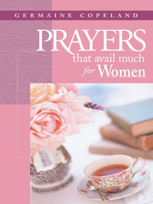 Title details for Prayers That Avail Much for Women by Germaine Copeland - Available